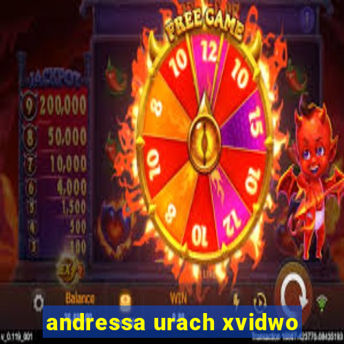 andressa urach xvidwo