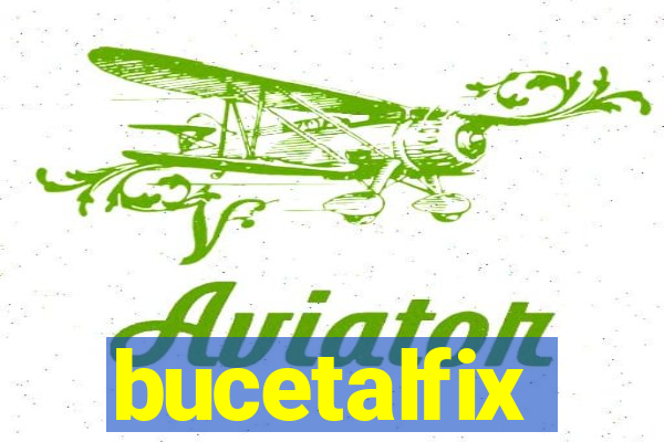 bucetalfix