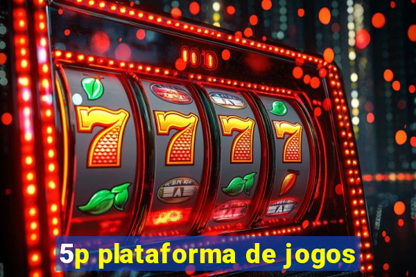 5p plataforma de jogos