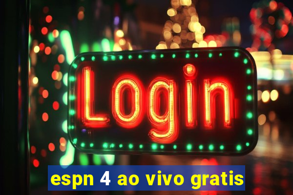 espn 4 ao vivo gratis