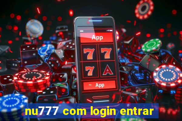 nu777 com login entrar