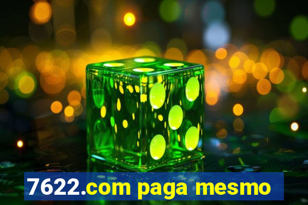 7622.com paga mesmo