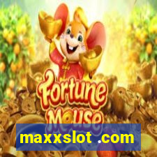 maxxslot .com