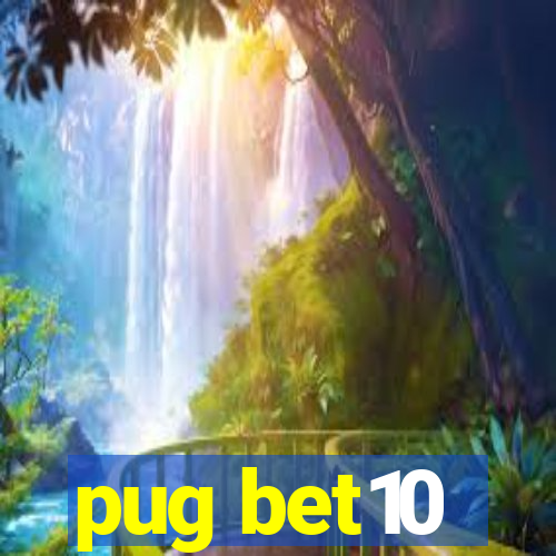 pug bet10