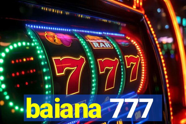 baiana 777