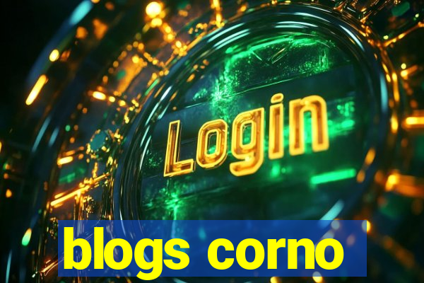 blogs corno