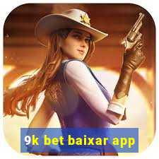 9k bet baixar app