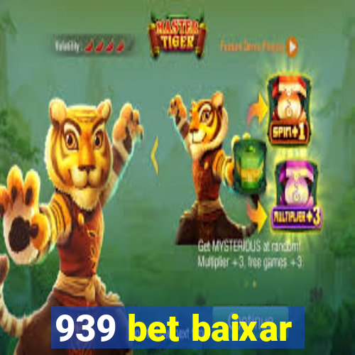 939 bet baixar