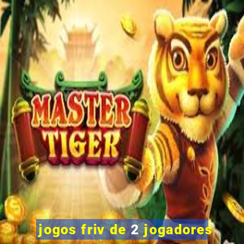 jogos friv de 2 jogadores