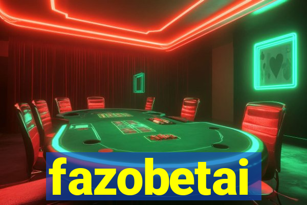 fazobetai