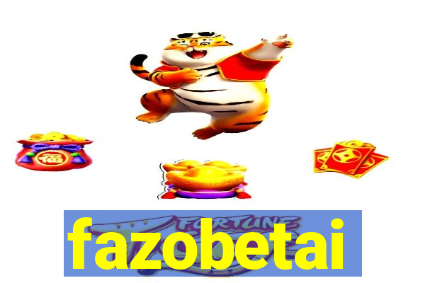 fazobetai