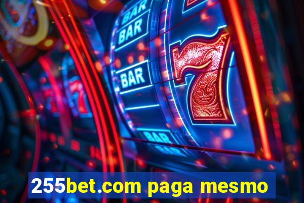 255bet.com paga mesmo