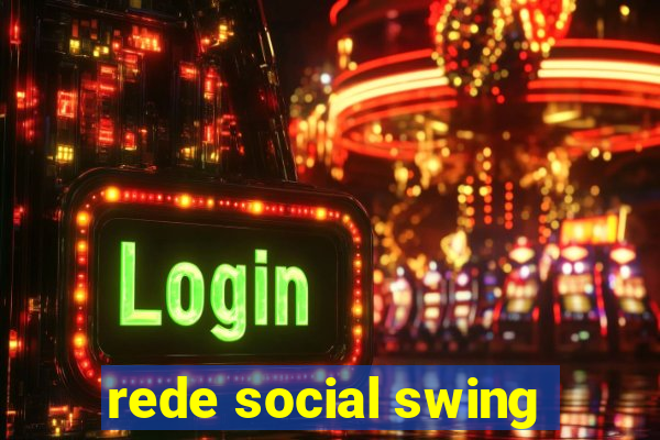 rede social swing