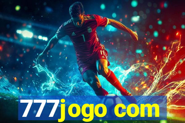 777jogo com