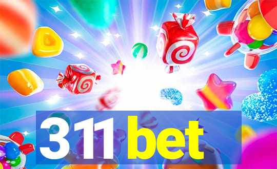 311 bet