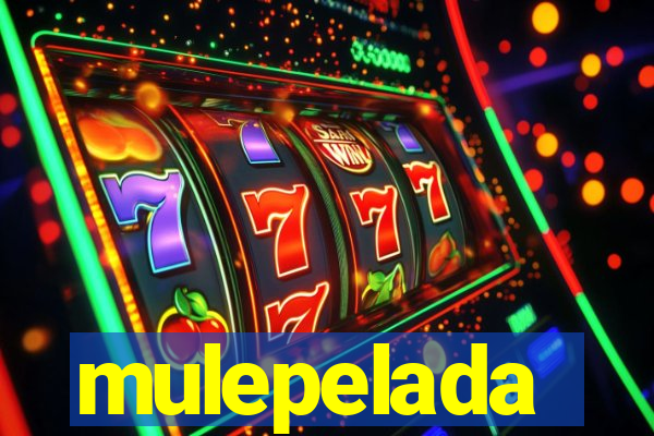 mulepelada