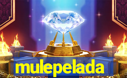 mulepelada