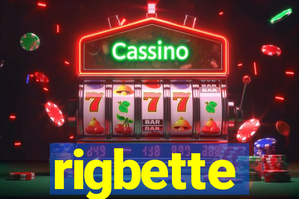 rigbette