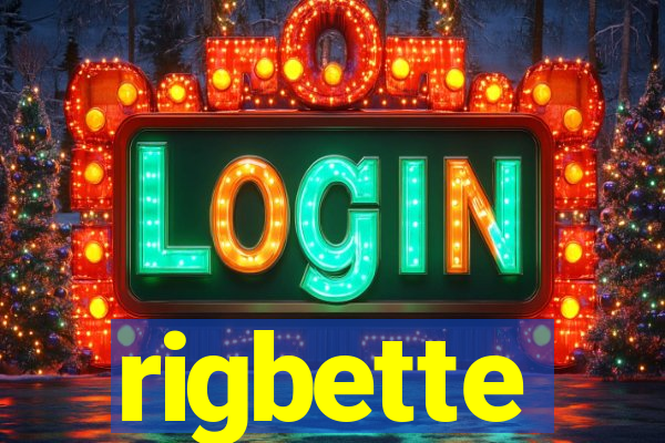 rigbette