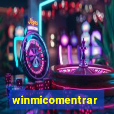 winmicomentrar