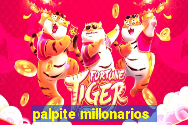 palpite millonarios