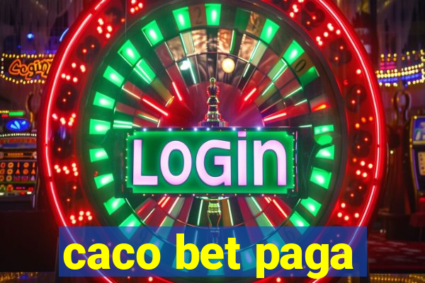 caco bet paga