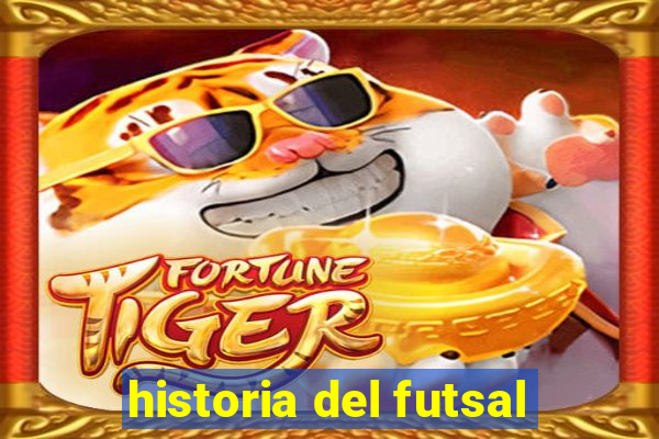 historia del futsal