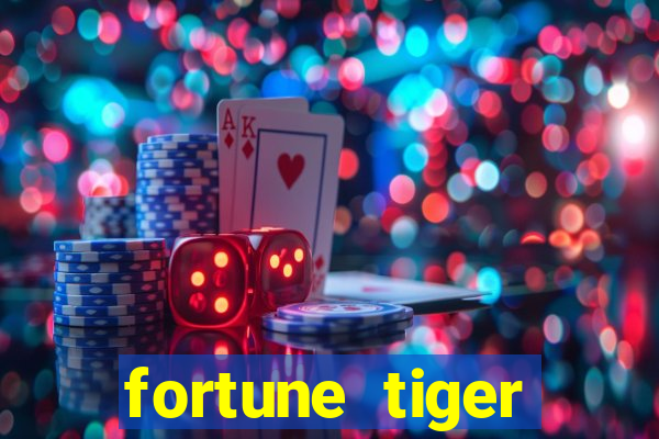 fortune tiger grátis dinheiro infinito