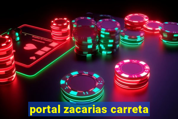 portal zacarias carreta