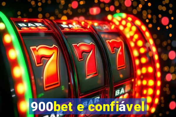 900bet e confiável