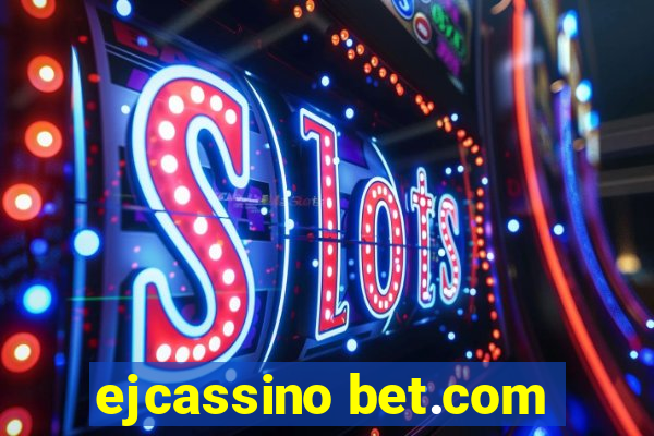 ejcassino bet.com