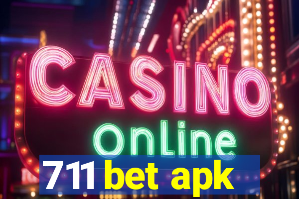 711 bet apk