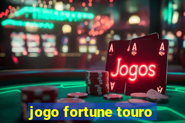 jogo fortune touro