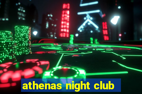 athenas night club