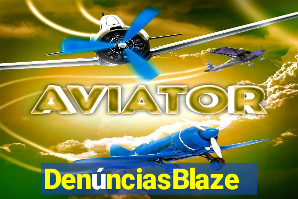 DenúnciasBlaze