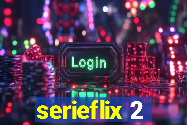 serieflix 2