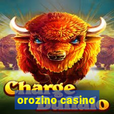 orozino casino