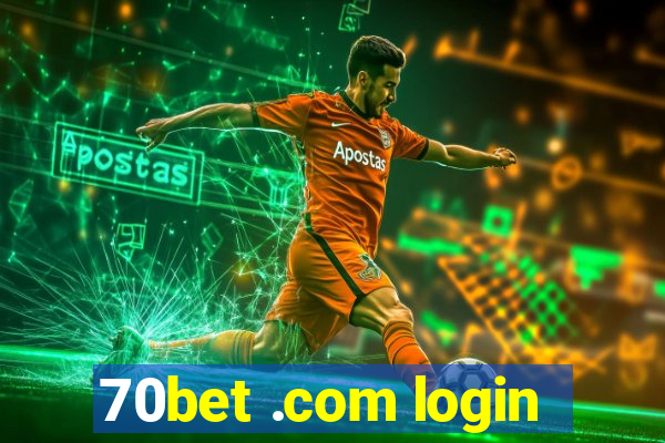 70bet .com login