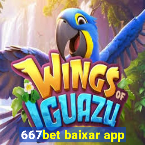 667bet baixar app