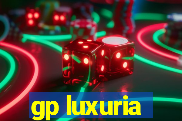 gp luxuria