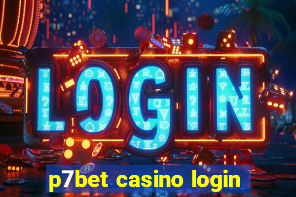 p7bet casino login