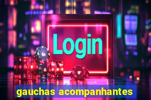 gauchas acompanhantes