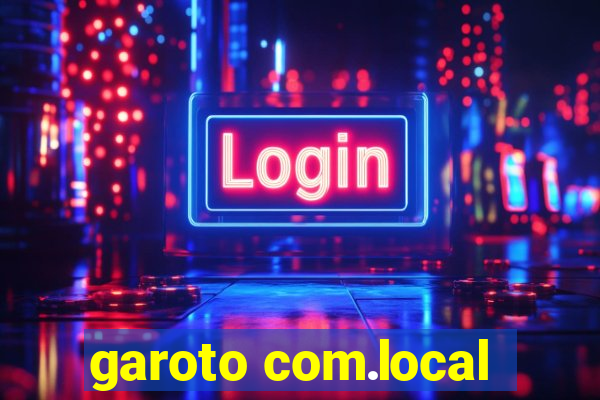 garoto com.local