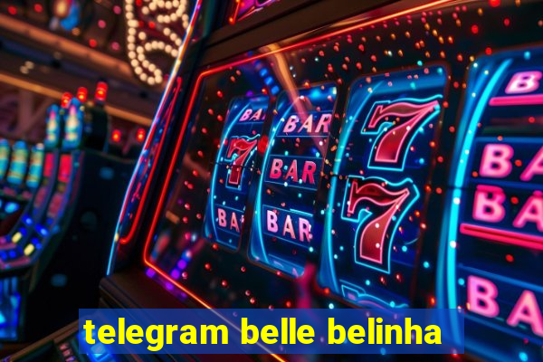 telegram belle belinha