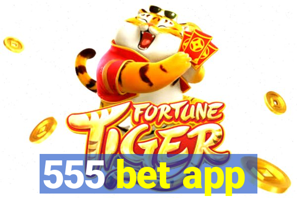 555 bet app