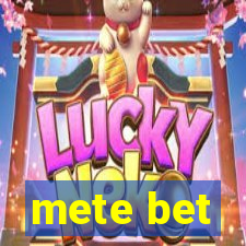 mete bet