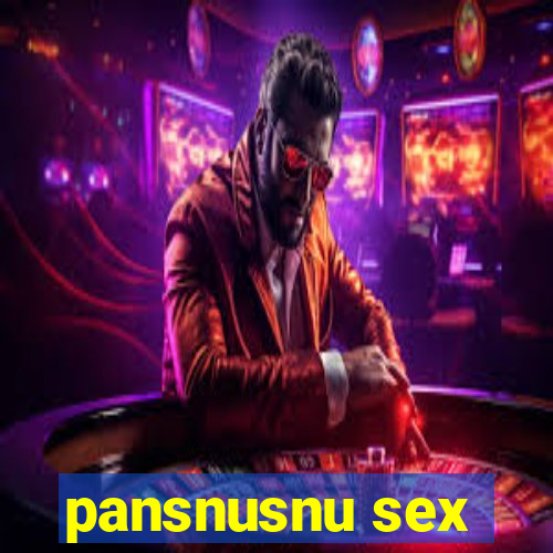 pansnusnu sex