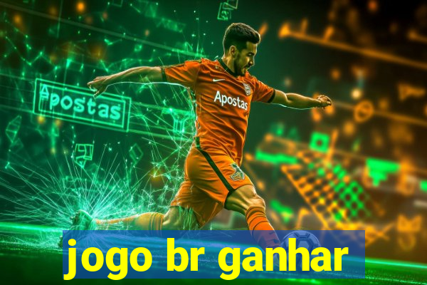 jogo br ganhar