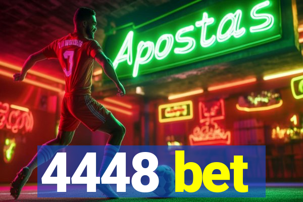 4448 bet