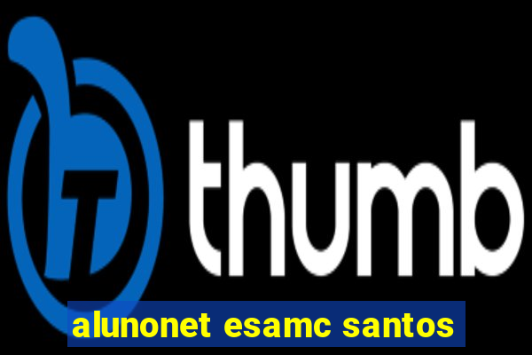 alunonet esamc santos